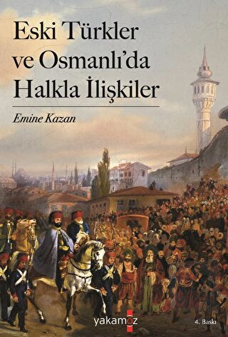 Eski Türkler ve Osmanlı'da Halkla İlişkiler