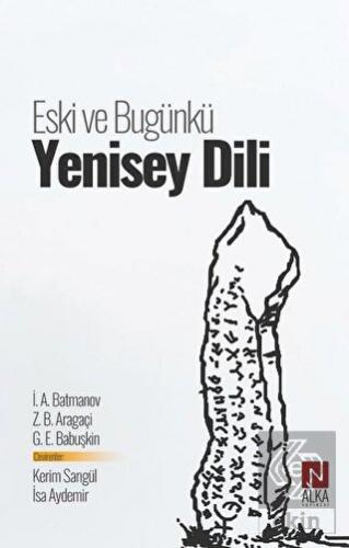 Eski ve Bugünkü Yenisey Dili