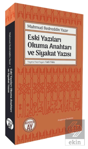 Eski Yazıları Okuma Anahtarı ve Siyakat Yazısı