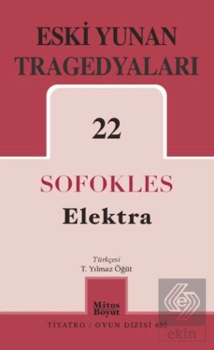 Eski Yunan Tragedyaları 22 Elektra