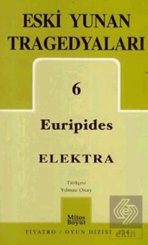 Eski Yunan Tragedyaları 6: Elektra