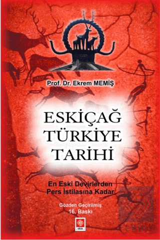 Eskiçağ Türkiye Tarihi Ekrem Memiş