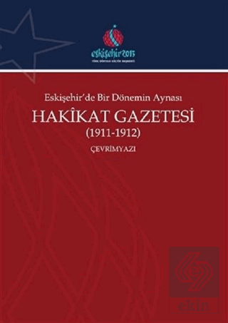 Eskişehir\'de Bir Dönemin Aynası Hakikat Gazetesi (