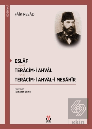 Eslaf - Teracim-i Ahval - Tercim-i Ahval-ı Meşahir