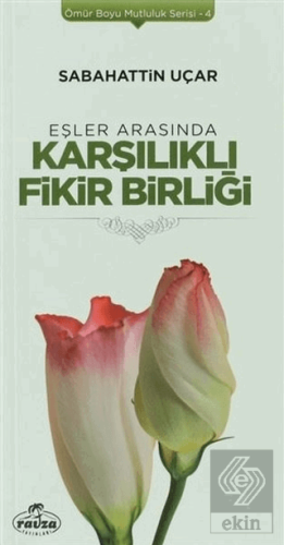 Eşler Arasında Karşılıklı Fikir Birliği