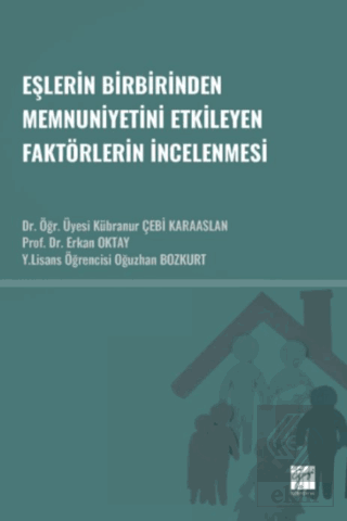 Eşlerin Birbirinden Memnuniyetini Etkileyen Faktör