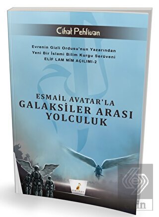 Esmail Avatar'la Galaksiler Arası Yolculuk