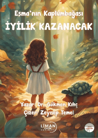 Esmanın Kaplumbağası - İyilik Kazanacak