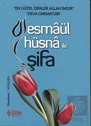 Esmaül Hüsna ile Şifa