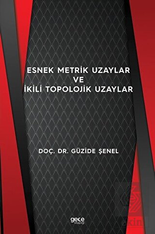 Esnek Metrik Uzaylar ve İkili Topolojik Uzaylar