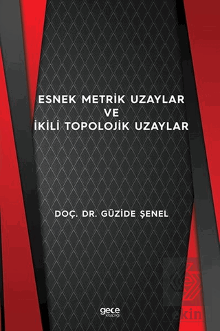 Esnek Metrik Uzaylar ve İkili Topolojik Uzaylar