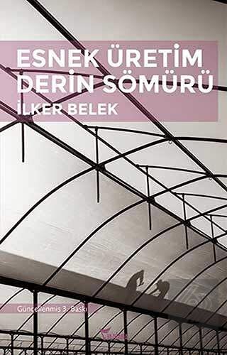 Esnek Üretim Derin Sömürü