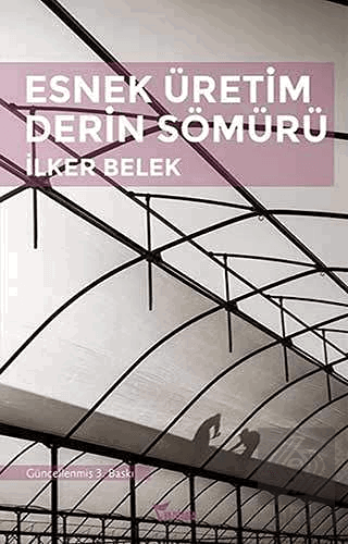 Esnek Üretim Derin Sömürü