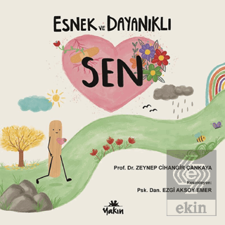 Esnek ve Dayanıklı Sen