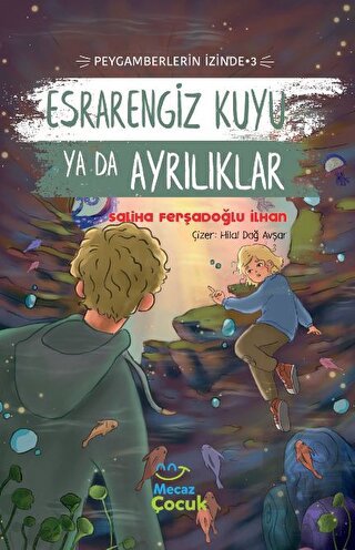 Esrarengiz Kuyu Ya Da Ayrılıklar