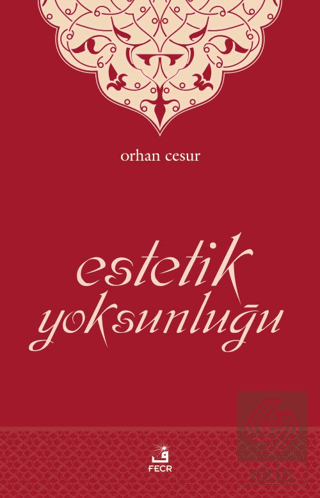 Estetik Yoksunluğu