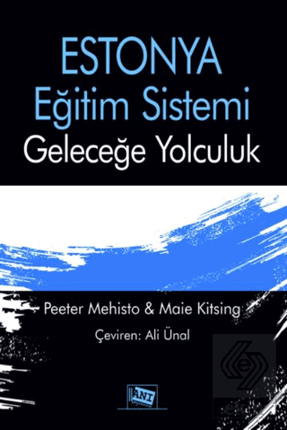 Estonya Eğitim Sistemi: Geleceğe Yolculuk