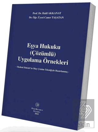 Eşya Hukuku (Çözümlü) Uygulama Örnekleri