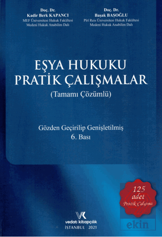 Eşya Hukuku Pratik Çalışmalar (Tamamı Çözümlü)