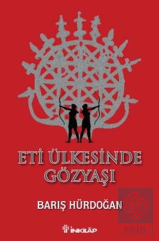 Eti Ülkesinde Gözyaşı