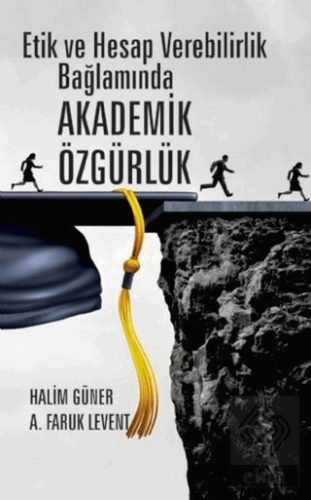 Etik ve Hesap Verebilirlik Bağlamında Akademik Özg