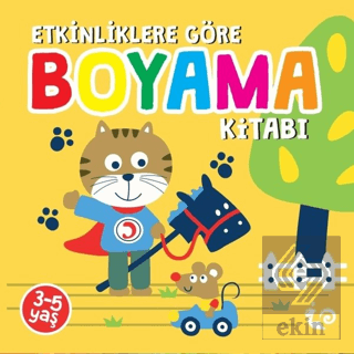 Etkinliklere Göre Boyama Kitabı - Sarı