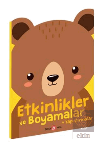 Etknlikler ve Boyamalar + Yapıştırmalar (Ayıcık)