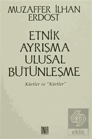 Etnik Ayrışma Ulusal Bütünleşme