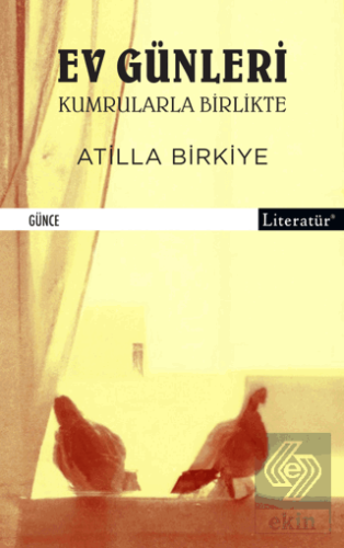 Ev Günleri Kumrularla Birlikte