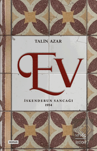 Ev - İskenderun Sancağı 1934