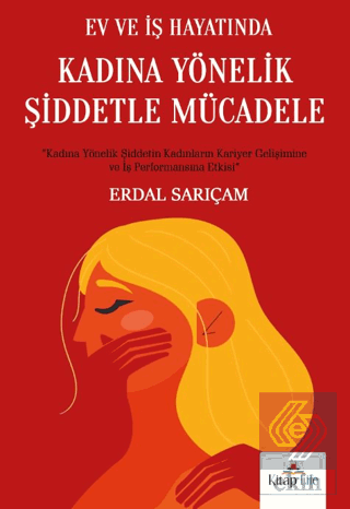 Ev ve İş Hayatında Kadına Yönelik Şiddetle Mücadele