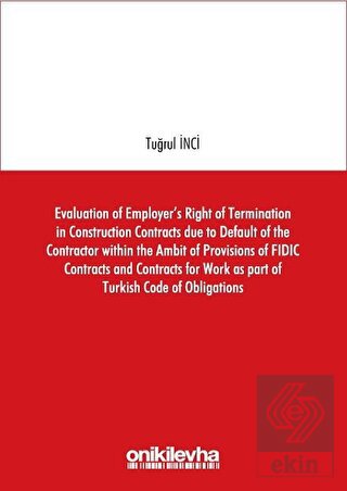 Evaluation of Employer\'s Right of Termination in C