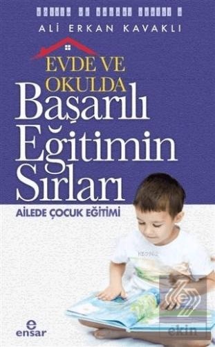 Evde ve Okulda Başarılı Eğitimin Sırları Ailede Ço