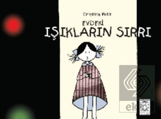 Evdeki Işıkların Sırrı