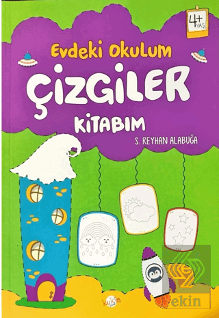 Evdeki Okulum / Çizgiler Kitabım 4+Yaş