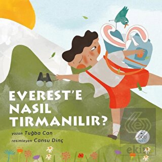 Everest'e Nasıl Tırmanılır?