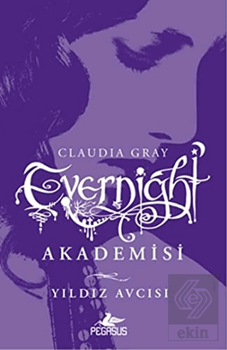 Evernight Akademisi - 2 : Yıldız Avcısı