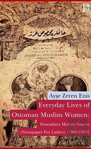 Everyday Lives of Ottoman Muslim Women: Hanımlara