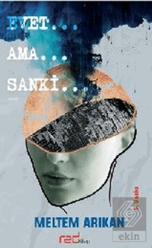 Evet… Ama… Sanki…