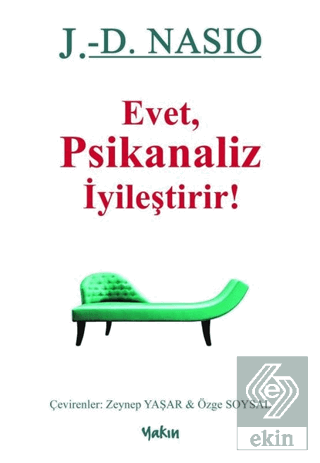 Evet Psikanaliz İyileştirir!