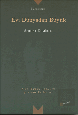 Evi Dünyadan Büyük