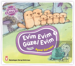 Evim Evim Güzel Evim - Öykü Çemberi 1