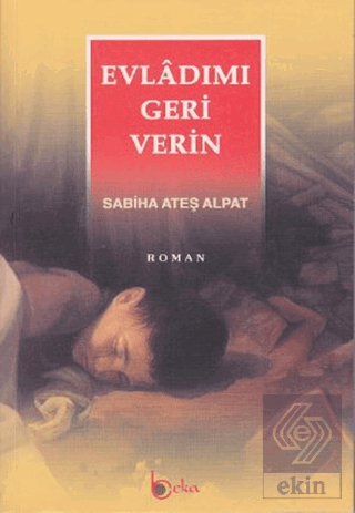 Evladımı Geri Verin