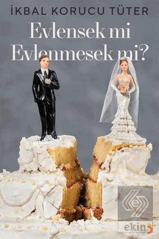 Evlensek mi Evlenmesek mi?