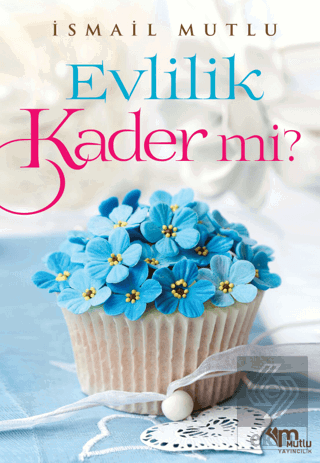 Evlilik Kader Mi?