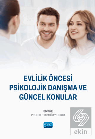 Evlilik Öncesi Psikolojik Danışma ve Güncel Konula