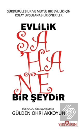 Evlilik Şahane Bir Şeydir