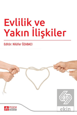 Evlilik ve Yakın İlişkiler