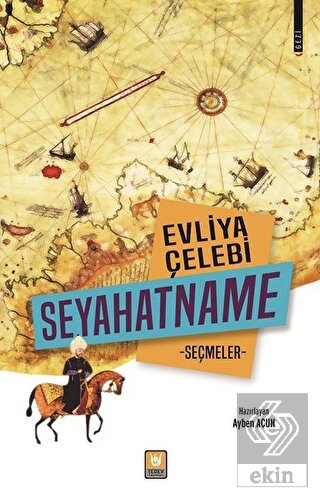 Evliya Çelebi Seyahatname Seçmeler