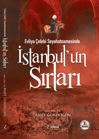 Evliya Çelebi Seyahatnamesinde İstanbul\'un Sırları